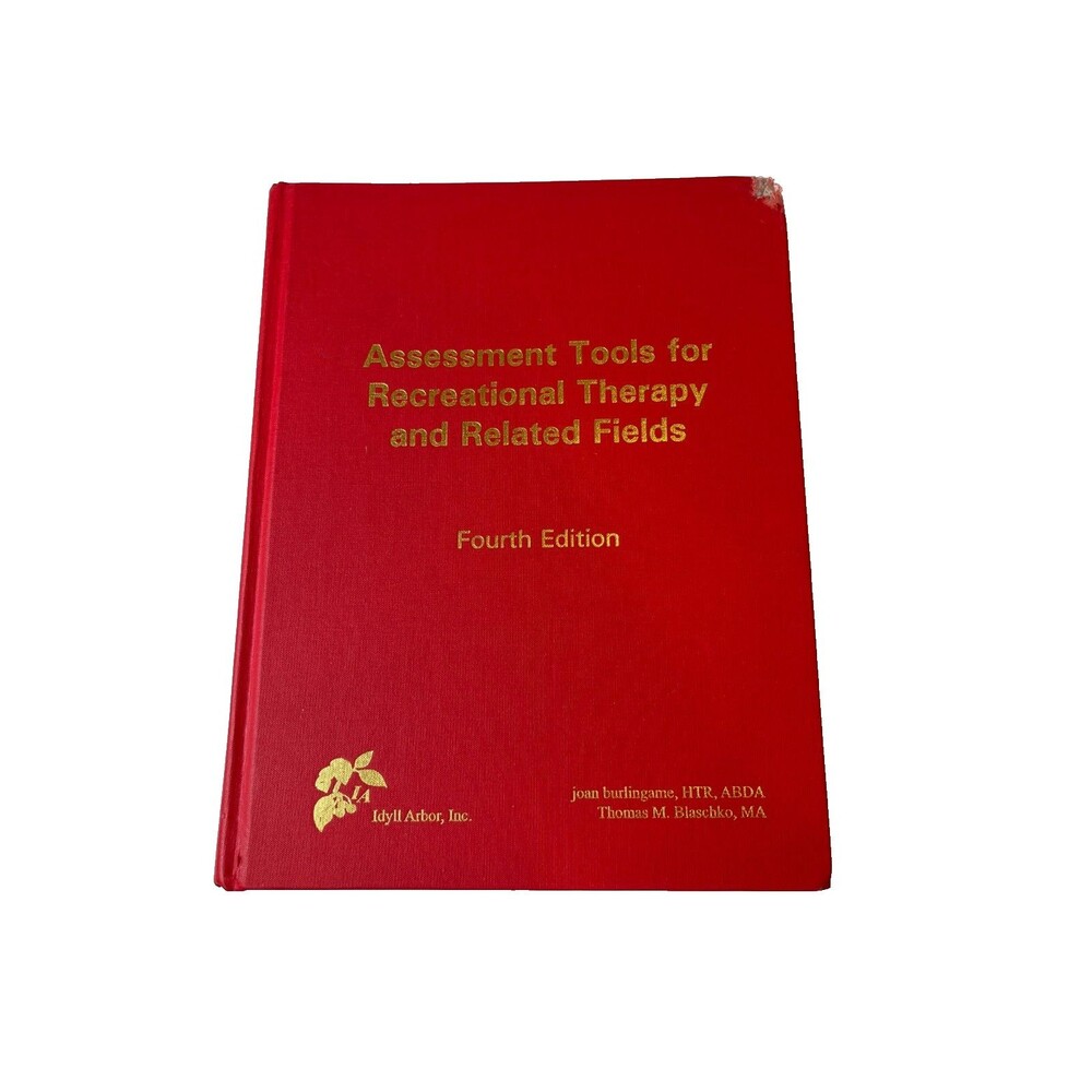 Assessment Tools for Recreational Therapy and Related Fields Fourth Edition